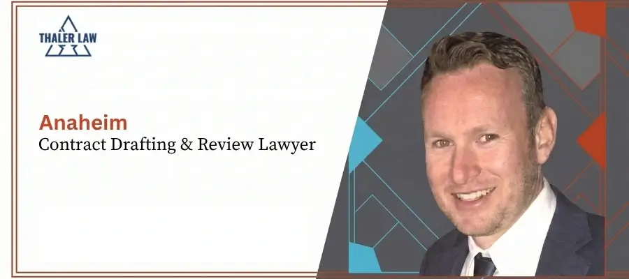 Anaheim Contract Drafting And Review Lawyer Best Anaheim Contract Drafting And Review Lawyer